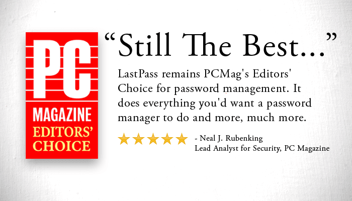 PC Mag Says LastPass Is "Still the Best"!
