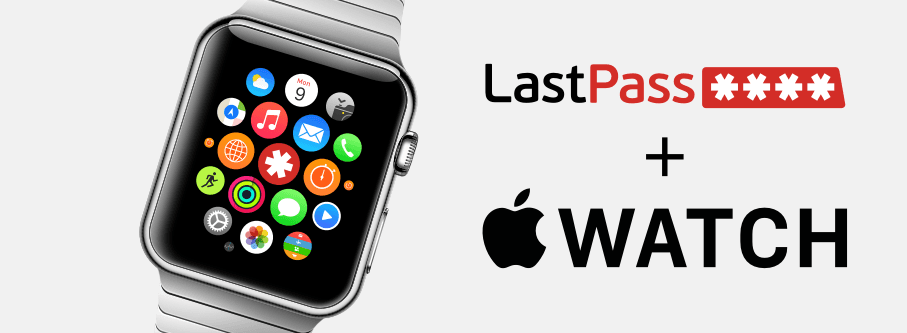 LastPass jetzt für die Apple Watch!