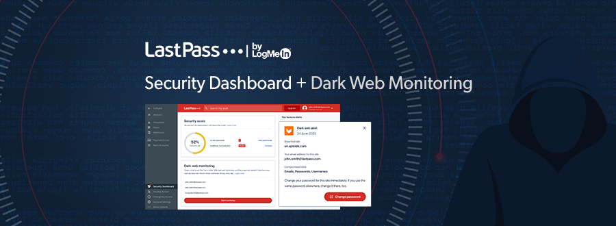 New LastPass Security Dashboard and Dark Web Monitoring Now Available